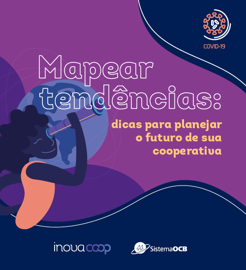 Mapear tendências: dicas para planejar o futuro da sua cooperativa